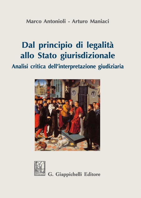 16552137761671-dalprincipiodilegalitaallostatogiurisdizionaleanalisicriticadellinterpretazionegiudiziaria