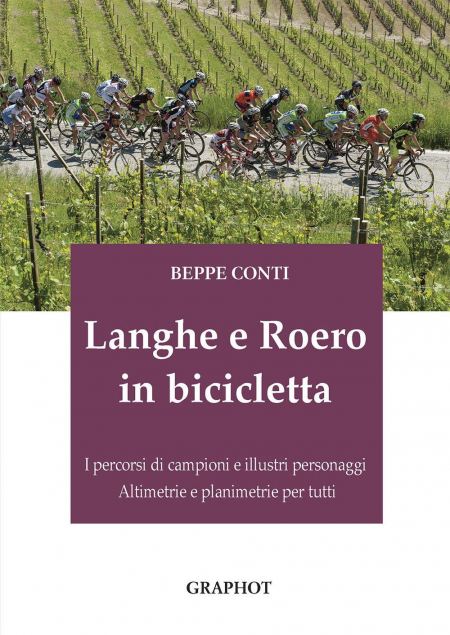 16552191997856-langheeroeroinbiciclettaipercorsidicampionieillustripersonaggialtimetrieeplanimetriepertutti