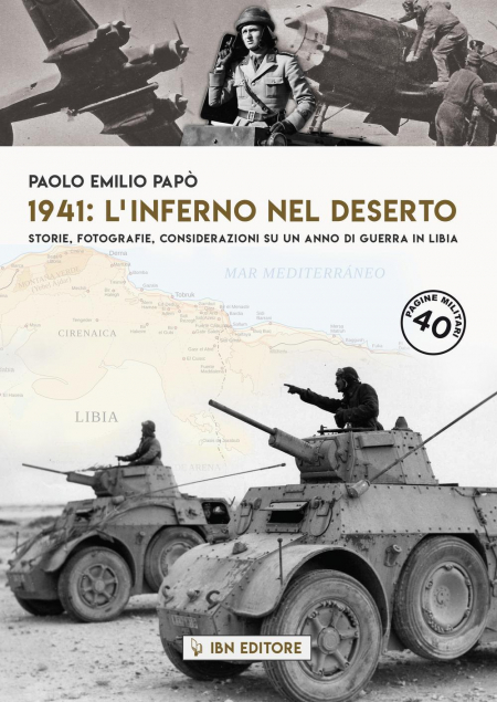 16552352253292-libro1941linfernoneldesertostoriefotografieconsiderazionisuunannodiguerrainlibiaeditoreibnanno2019