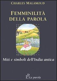 16552361898741-librofemminilitadellaparolamitiesimbolidellindiaanticaeditorelaparolaanno2008