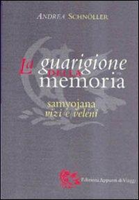 16552369723498-librolaguarigionedellamemoriasamyojanavizievelenieditoreappuntidiviaggioanno2002