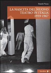 16552389034864-librolanascitadelnuovoteatroinitalia19561967editoretitivillusanno2011