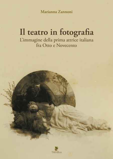 1655238903912-libroilteatroinfotografialimmaginedellaprimaattriceitalianafraottoenovecentoedizillustrataeditoretitivillusanno2018