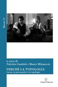 16552396126584-libroperchelatopologialacanlapsicoanalisielatopologiaeditoregalaadedizionianno2019