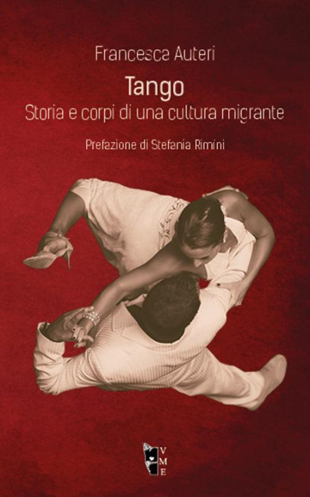 16552396740151-librotangostoriaecorpidiunaculturamigranteeditorevillaggiomaorianno2017