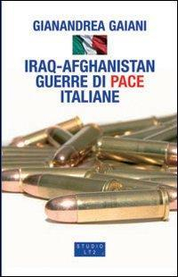 16552406742543-libroiraqafghanistanguerredipaceitalianeeditorelatolettaedizionianno2007