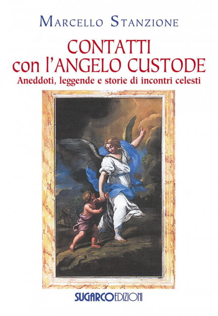 16552424845494-librocontatticonlangelocustodeaneddotileggendeestoriediincontricelestieditoresugarcoanno2015