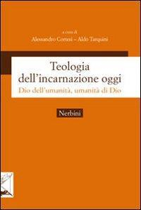 16552425341699-libroteologiadellincarnazioneoggidiodellumanitaumanitadidioeditorenerbinianno2013