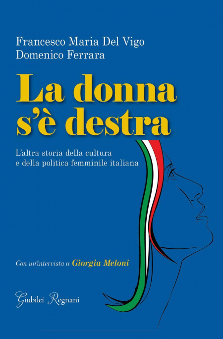 16552443580528-libroladonnasedestralaltrastoriadellaculturaedellapoliticafemminileinitaliaeditoregiubileiregnanianno2021