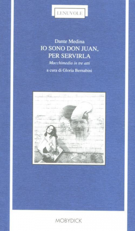 1655246070141-libroiosonodonjuanperservirlamacchimediaintreattitestomessicanoafronteeditoremobydickfaenzaanno2012