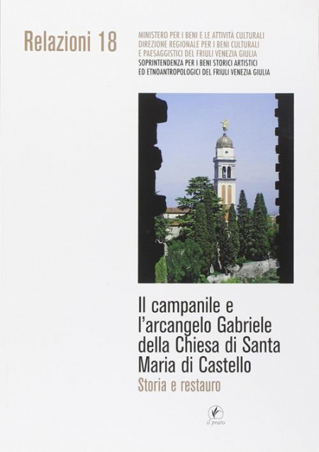 16552469809378-libroilcampanileelarcangelogabrieledellachiesadisantamariadicastellostoriaerestauroeditoreilpratoanno2013