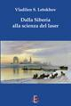 16552477416609-librodallasiberiaallascienzadellaseredizillustrataeditoredirenzoeditoreanno2008