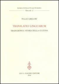 16552478648971-librotranslatiolinguarumtraduzioniestoriadellaculturaeditoreolschkianno2016