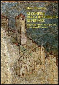 16552495139984-libroaiconfinidellarepubblicadifirenzepoppidallasignoriadeicontiguidialvicariatodelcasentino13601480editoreolschkianno2005