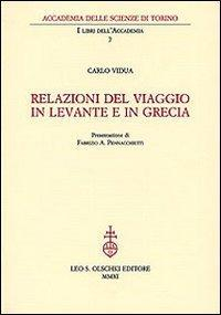 16552495773957-librorelazionidelviaggioinlevanteeingreciaeditoreolschkianno2011