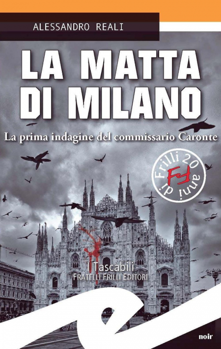 16552505613578-librolamattadimilanolaprimaindaginedelcommissariocaronteeditorefrillianno2020