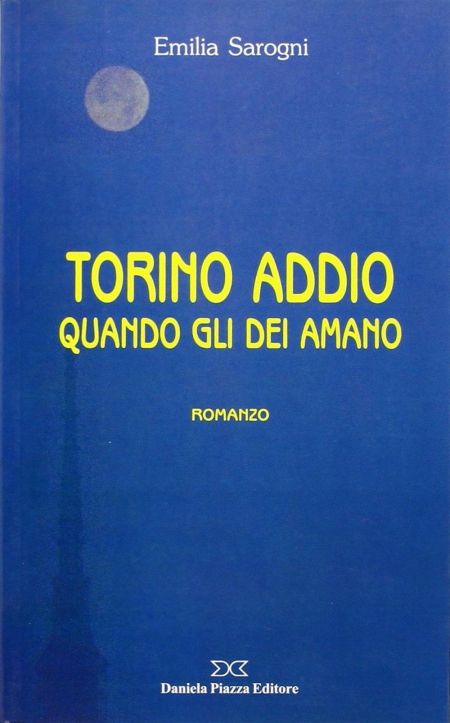 16552513936752-librotorinoaddioquandoglideiamanoeditorepiazzadanno2001