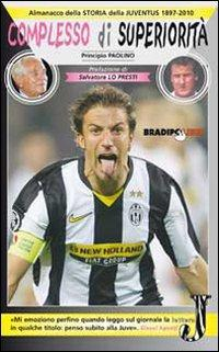 16552515805715-librocomplessodisuperioritaalmanaccodellajuventus18972010editorebradipolibrianno2010