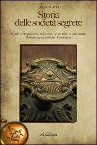 16552532367475-librostoriadellesocietasegretemisteridelpaganesimodegliebreideicristianideimusulmanisocietasegretepolitichecarboneriaeditoreedizionibrancatoanno2014