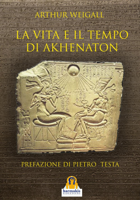 16552541065907-librolavitaeiltempodiakhenatoneditoreharmakisanno2019