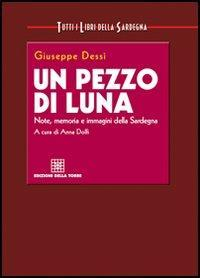 16552550768841-librounpezzodilunanotememoriaeimmaginidellasardegnaeditoreedizionidellatorreanno2006