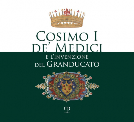 16552570250323-librocosimoidemedicielinvenzionedelgranducatoeditorepolistampaanno2019