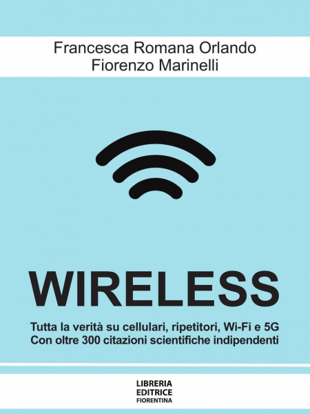 16552576637276-librowirelesscellulariwifiantenneradare5gdairischiperlasaluteeperlambienteallepossibilisoluzionieditorelibreriaeditricefiorentinaanno2019