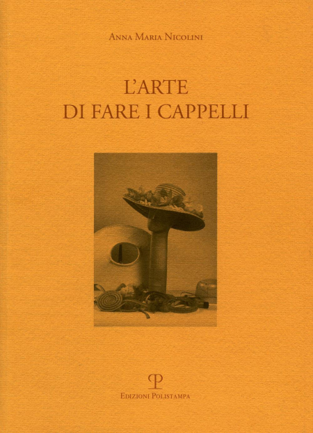 16552585857659-librolartedifareicappelliedizitalianaeingleseeditorepolistampaanno2006