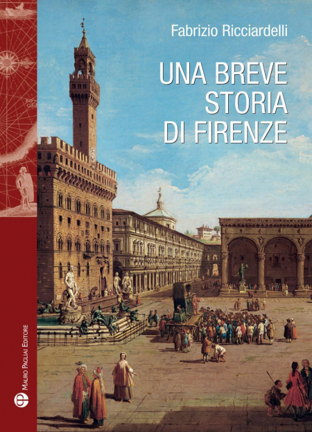 1655258656291-librounabrevestoriadifirenzeeditoremauropagliaieditoreanno2019