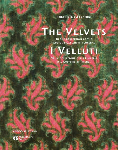 16552586582927-libroivellutinellacollezionedellagalleriadelcostumedifirenzethevelvetsinthecollectionofthecostumegalleryinflorenceedizbilingueeditoremauropagliaieditoreanno2017