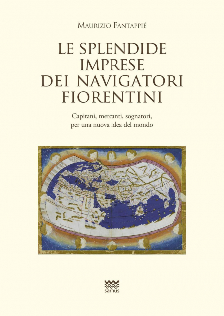 16552593527202-librolesplendideimpresedeinavigatorifiorentinicapitanimercantisognatoriperunanuovaideadelmondoeditoresarnusanno2020