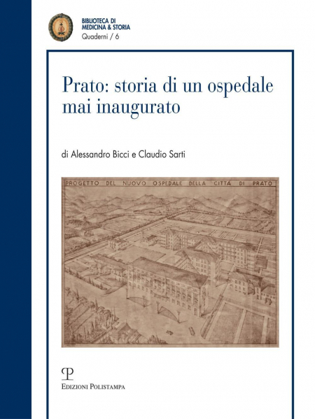 16552602745733-libropratostoriadiunospedalemaiinauguratoprogettoecostruzionedelnosocomiadiviaroma19361952editorepolistampaanno2019