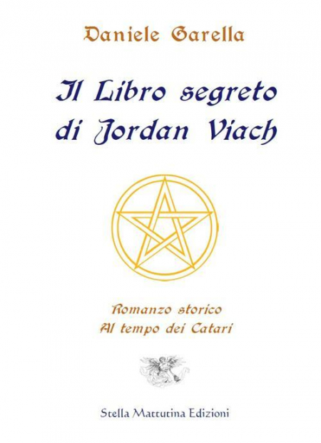 16552603159621-libroillibrosegretodijordanviachromanzostoricoaltempodeicatarieditorestellamattutinaedizionianno2016