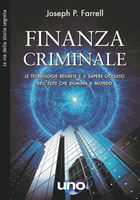 16552603432998-librofinanziacriminaleletecnologiesegreteeilsapereoccultodellelitechedominailmondoeditoreunoeditorianno2021