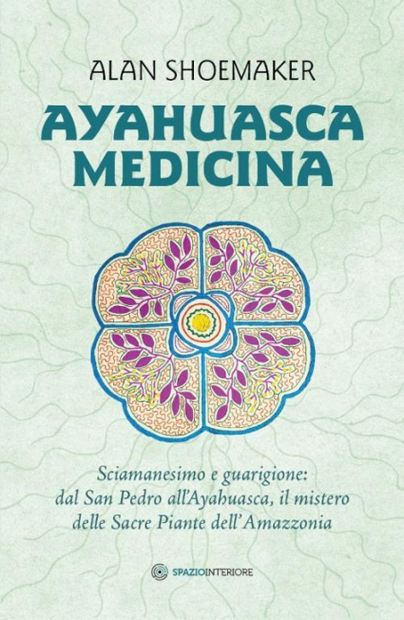 1655260361839-libroayahuascamedicinasciamanesimoeguarigionedalsanpedroallayahuascailmisterodellesacrepiantedellamazzoniaeditorespaziointerioreanno2017