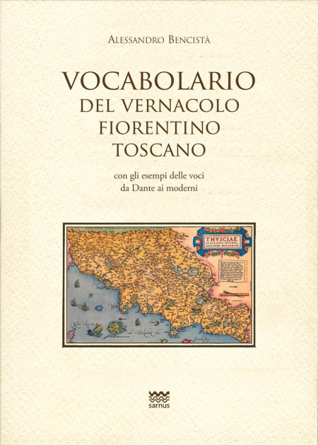 1655270436844-librovocabolariodelvernacolofiorentinotoscanocongliesempidellevocidadanteaimodernieditoresarnusanno2021