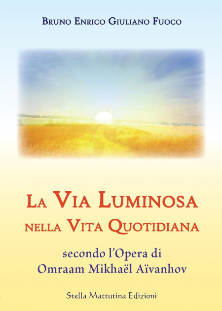 16552711741013-librolavialuminosanellavitaquotidianasecondoloperadiomraammikhaelaivanhoveditorestellamattutinaedizionianno2017