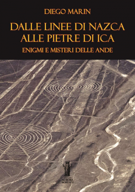 16552711814555-librodallelineedinazcaallepietrediicaenigmiemisteridelleandeedizperlascuolaeditoreauroraborealeanno2022