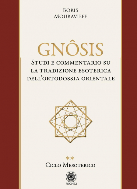 16552730175712-librognosisstudioecommentariosulatradizioneesotericadellortodossiaorientalevol2ciclomesotericoeditorepsiche2anno2020