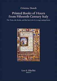 16555285462802-libroprintedbooksofhoursfromfifteenthcenturyitalythetextsthebooksandthesurvivalofalonglastinggenreeditoreolschkianno2016