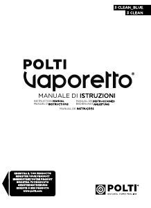 Manuale dell'utente - Polti Polti Vaporetto 3 Clean Aspirapolvere a bastone AC Secco e bagnato Schiuma Senza sacchetto 0,5 L 1700 W Blu, Bianco
