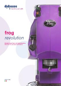 Manuale dell'utente - DIDIESSE Didiesse Frog Revolution Automatica/Manuale Macchina per espresso 1,5 L
