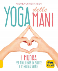 16552108139641-yogadellemaniimudrapermigliorarelasaluteelenergiavitale