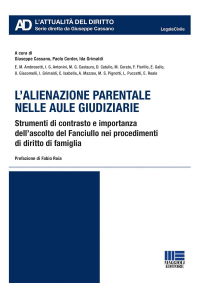 16552118754613-lalienazioneparentalenelleaulegiudiziariestrumentidicontrastoeimportanzadellascoltodelfanciulloneiprocedimentididirittodifamiglia