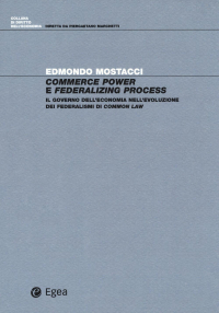 16552163912511-commercepowerefederalizingprocessilgovernodelleconomianellevoluzionedeifederalismidicommonlaw