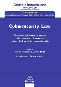 16552182724836-cybersecuritylawdisciplinaitalianaedeuropeadellasicurezzaciberneticaancheallalucedellenormetecniche