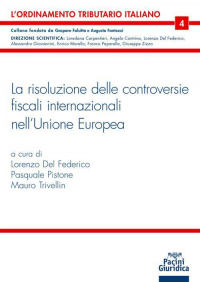 16552182888458-larisoluzionedellecontroversieinmateriafiscalenellunioneeuropeacommentosistematicoaldecretolegislativo10giugno2020n49corredatodalleformuleapplicative