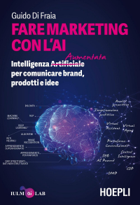 16552199143525-faremarketingconlaiintelligenzaartificialeaumentatapercomunicarebrandprodottieidee