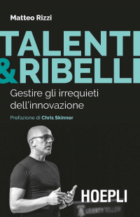 16552199654187-talentiribelligestiregliirrequietidellinnovazione