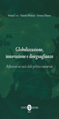 16552315095932-libroglobalizzazioneinnovazioneediseguaglianzeriflessionisulruolodellapoliticaindustrialenuovaedizeditorecacuccianno2019